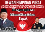 DPP Asosiasi Keluarga Pers Indonesia Ucapkan Selamat Ulang Tahun Kepada Presiden Republik Indonesia, Bapak H. Prabowo Subianto